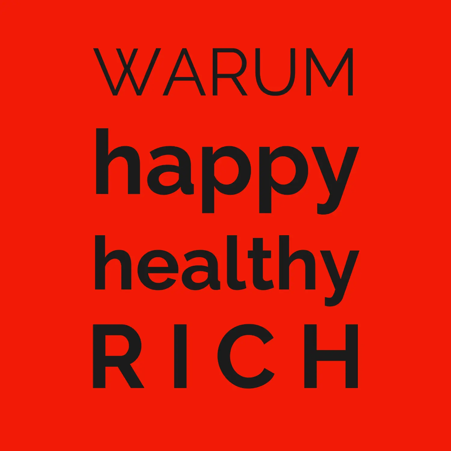 WARUM happy health RICH bild